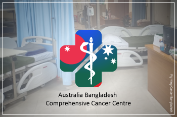 Australian standard of cancer care now available in Dhaka: Australia Bangladesh Comprehensive Cancer Centre goes into operation