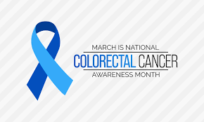 March : Colorectal Cancer Awareness Month