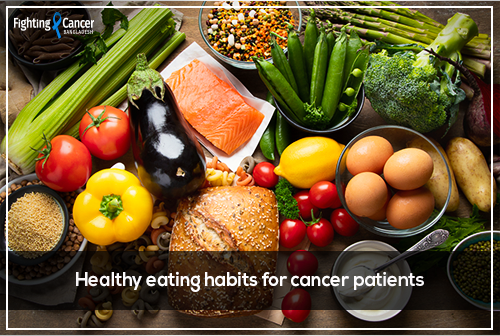 Healthy eating habits for cancer patients
