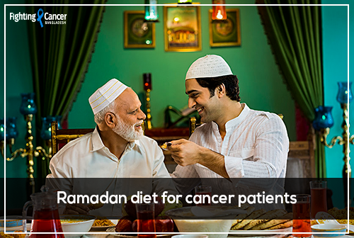 Ramadan diet for cancer patients